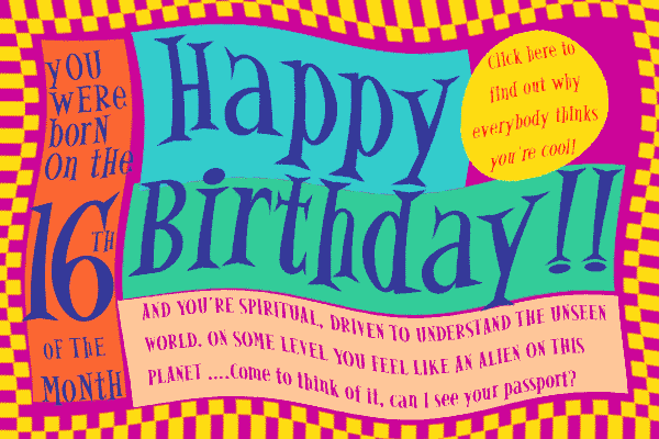 Numerology Birthday Card 16 - designed by Decoz; you are driven to understand the unseen world. On some level, you feel like a foreigner on planet Earth.