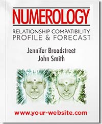 Relationship Compatibility Numerology Profile and Forecast; he most comprehensive relationship analysis anywhere