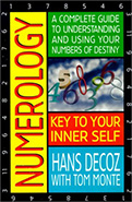 Numerology; Key To Your Inner Self: A Complete Guide to Understanding and Using Your Numbers of Destiny, by Hans Decoz