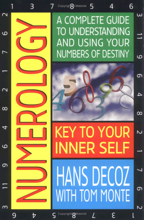 Numerology; Key To Your Inner Self: A Complete Guide to Understanding and Using Your Numbers of Destiny, by Hans Decoz, was first published in 1994 by Avery Publishing Group 