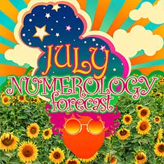 July numerology forecast for a 7 year, 5 month.